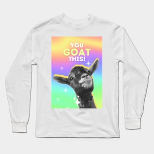 You Goat This! Long Sleeve T-Shirt